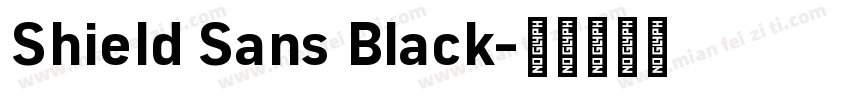 Shield Sans Black字体转换
